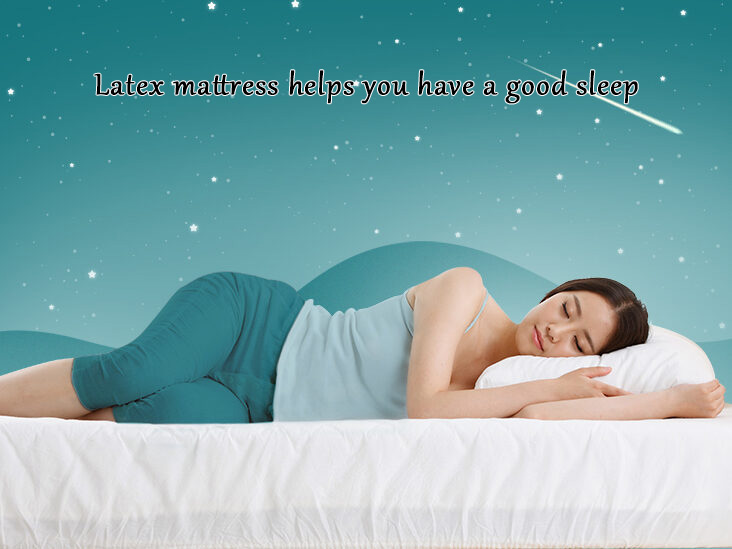 Good latex mattress help you have a good sleep at night